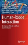 Human-Robot Interaction - Evaluation Methods and Their Standardization