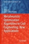 Metaheuristic Optimization Algorithms in Civil Engineering: New Applications