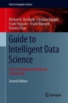 Guide to Intelligent Data Science : How to Intelligently Make Use of Real Data