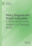Policy, Program and Project Evaluation : A Toolkit for Economic Analysis in a Changing World