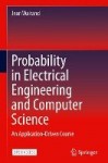 Probability in Electrical Engineering and Computer Science : An Application-Driven Course
