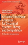 Attractor Dimension Estimates for Dynamical Systems: Theory and Computation - Dedicated to Gennady Leonov