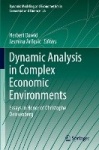 Dynamic Analysis in Complex Economic Environments - Essays in Honor of Christophe Deissenberg