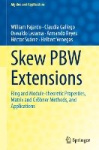 Skew PBW Extensions - Ring and Module-theoretic Properties, Matrix and Gröbner Methods, and Applications