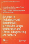 Advances in Evolutionary and Deterministic Methods for Design, Optimization and Control in Engineering and Sciences