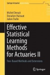 Effective Statistical Learning Methods for Actuaries II - Tree-Based Methods and Extensions