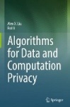 Algorithms for Data and Computation Privacy