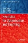 Heuristics for Optimization and Learning