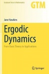 Ergodic Dynamics : From Basic Theory to Applications
