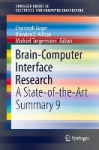 Brain-Computer Interface Research : A State-of-the-Art Summary 9