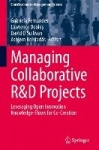 Managing Collaborative R&D Projects - Leveraging Open Innovation Knowledge-Flows for Co-Creation