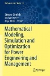 Mathematical Modeling, Simulation and Optimization for Power Engineering and Management