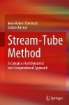 Stream-Tube Method - A Complex-Fluid Dynamics and Computational Approach