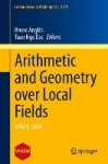 Arithmetic and Geometry over Local Fields : VIASM 2018