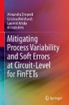 Mitigating Process Variability and Soft Errors at Circuit-Level for FinFETs