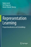 Representation Learning : Propositionalization and Embeddings
