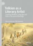Tolkien as a Literary Artist : Exploring Rhetoric, Language and Style in The Lord of the Rings