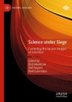 Science under Siege - Contesting the Secular Religion of Scientism