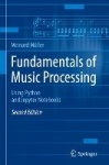 Fundamentals of Music Processing : Using Python and Jupyter Notebooks