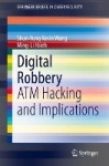 Digital Robbery - ATM Hacking and Implications