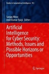 Artificial Intelligence for Cyber Security: Methods, Issues and Possible Horizons or Opportunities