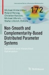 Non-Smooth and Complementarity-Based Distributed Parameter Systems : Simulation and Hierarchical Optimization