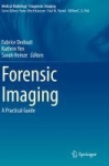 Forensic Imaging - A Practical Guide