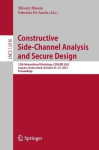 Constructive Side-Channel Analysis and Secure Design - 12th International Workshop, COSADE 2021, Lugano, Switzerland, October 25