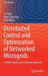 Distributed Control and Optimization of Networked Microgrids : A Multi-Agent System Based Approach
