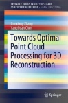 Towards Optimal Point Cloud Processing for 3D Reconstruction