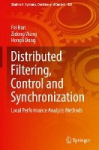 Distributed Filtering, Control and Synchronization - Local Performance Analysis Methods