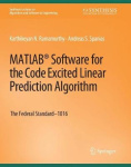 MATLAB® Software for the Code Excited Linear Prediction Algorithm - The Federal Standard-1016