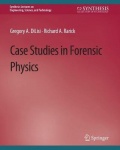Case Studies in Forensic Physics