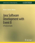 Java Software Development with Event B - A Practical Guide