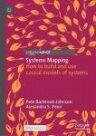 Systems Mapping - How to build and use causal models of systems