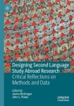Designing Second Language Study Abroad Research - Critical Reflections on Methods and Data