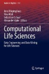 Computational Life Sciences - Data Engineering and Data Mining for Life Sciences