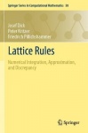Lattice Rules - Numerical Integration, Approximation, and Discrepancy