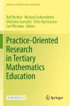 Practice-Oriented Research in Tertiary Mathematics Education