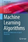 Machine Learning Algorithms : Adversarial Robustness in Signal Processing