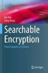 Searchable Encryption - From Concepts to Systems