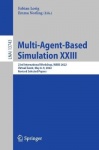 Multi-Agent-Based Simulation XXIII : 23rd International Workshop, MABS 2022, Virtual Event, May 8–9, 2022, Revised