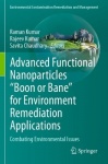 Advanced Functional Nanoparticles "Boon or Bane" for Environment Remediation Applications : Combating Environmental Issues