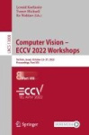 Computer Vision – ECCV 2022 Workshops : Tel Aviv, Israel, October 23–27, 2022, Proceedings, Part VIII