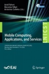 Mobile Computing, Applications, and Services : 13th EAI International Conference, MobiCASE 2022, Messina, Italy, November