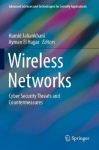 Wireless Networks - Cyber Security Threats and Countermeasures