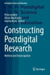 Constructing Postdigital Research - Method and Emancipation