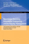 Knowledge Discovery, Knowledge Engineering and Knowledge Management : 13th International Joint Conference, IC3K 2021,