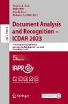 Document Analysis and Recognition - ICDAR 2023 : 17th International Conference, San José, CA, USA, August 21–26, 2023,