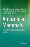Amazonian Mammals - Current Knowledge and Conservation Priorities